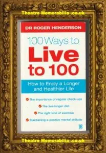 100 Ways to Live to 100 Book – Doctor Roger Henderson Signed