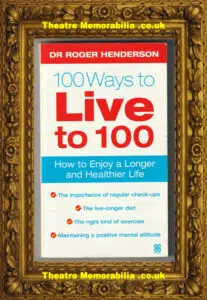 100 Ways to Live to 100 Book – Doctor Roger Henderson Signed