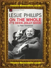 London Hamstead Theatre – On The Whole It’s Been Good – 2000 Leslie Phillips