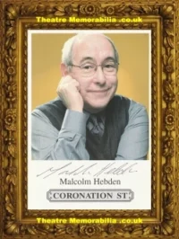 Malcolm Hebden Autograph Signed Picture Coronation Street