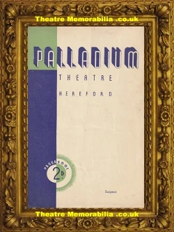 Suspect theatre programme, Palladium Theatre Hereford 1941