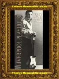 Liverpool Playhouse Theatre – Ferry Cross The Mersey – Signed Gerry Marsden