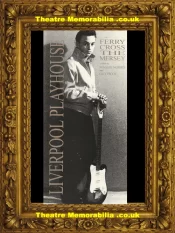 Liverpool Playhouse Theatre – Ferry Cross The Mersey – Signed Gerry Marsden