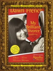 London Apollo Theatre – My Brilliant Divorce – 2003 Dawn French Signed Poster