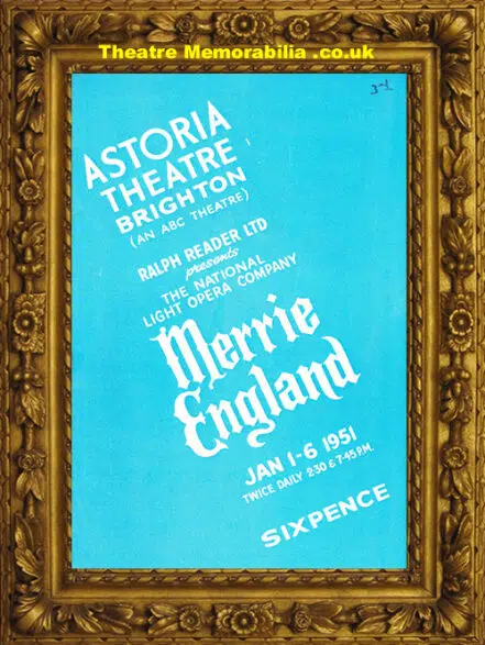 Brighton Astoria Theatre – Merrie England Opera – 1951