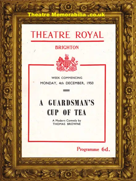 Brighton Theatre Royal – A Guardsman’s Cup Of Tea – 1950