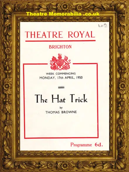 Brighton Theatre Royal – The Hat Trick – 1950