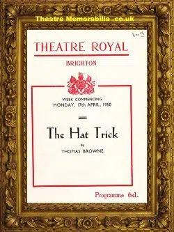 Brighton Theatre Royal – The Hat Trick – 1950