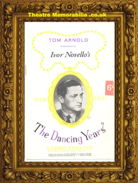 London Casino Theatre – The Dancing Years – 1940’s Novello