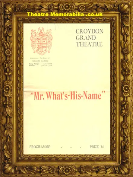 London Croydon Grand Theatre – Mr What’s His Name – 1928