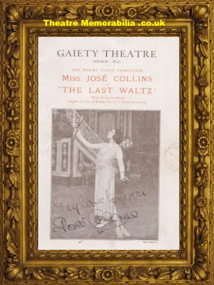 London Gaitey Theatre – The Lat Waltz 1922 Signed Jose Collins