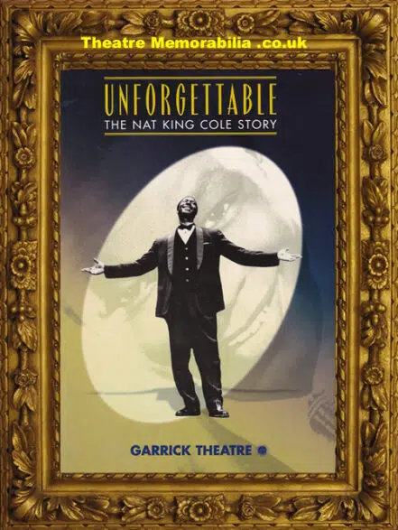 London Garrick Theatre – Unforgettable – 1995 – Nat King Cole