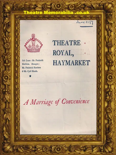 London Haymarket Theatre Royal – Marriage Of Convenience – 1897