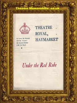 London Haymarket Theatre Royal – Under The Red Robe – 1897