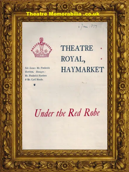 London Haymarket Theatre Royal – Under The Red Robe – 1897
