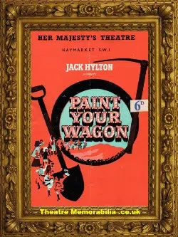 London Her Majesty’s Theatre – Paint Your Wagon – 1953