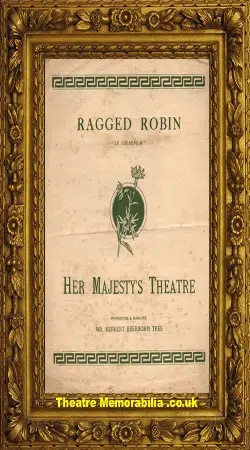 London Her Majesty’s Theatre – Ragged Robin – 1898