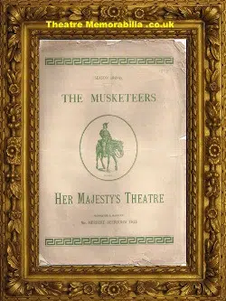 London Her Majesty’s Theatre – The Musketeers – 1898