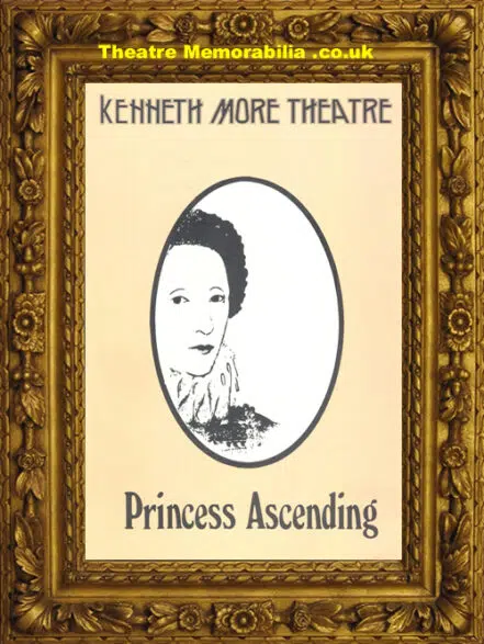 London Kenneth More Theatre – Princess Ascending – 1977