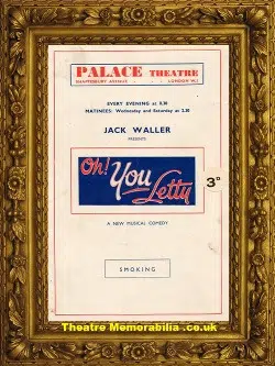 London Palace Theatre – Oh You Letty – 1938