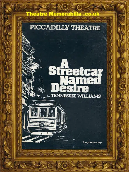 London Piccadilly Theatre – A Streetcar Named Desire – 1974