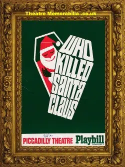 London Piccadilly Theatre – Who Killed Santa Claus – 1970 Honor