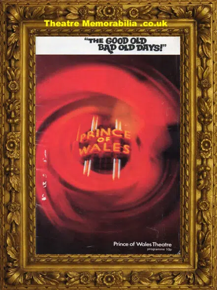 London Prince Of Wales Theatre – Good Old Bad Days – 1970s