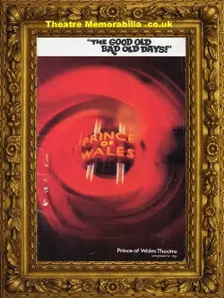 London Prince Of Wales Theatre – Good Old Bad Days – 1970s