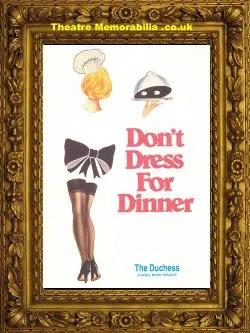London The Duchess Theatre – Don’t Dress For Dinner 1990’s
