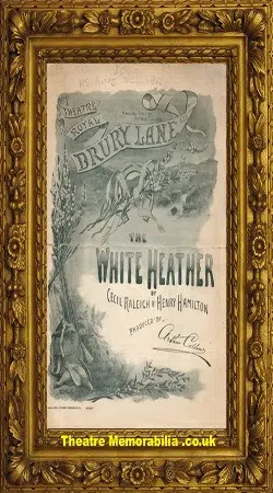London Theatre Royal Covent Garden – White Heather – 1897