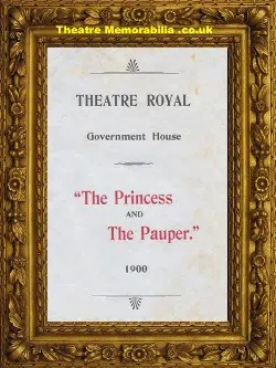 London Theatre Royal – Princess And The Pauper – 1900