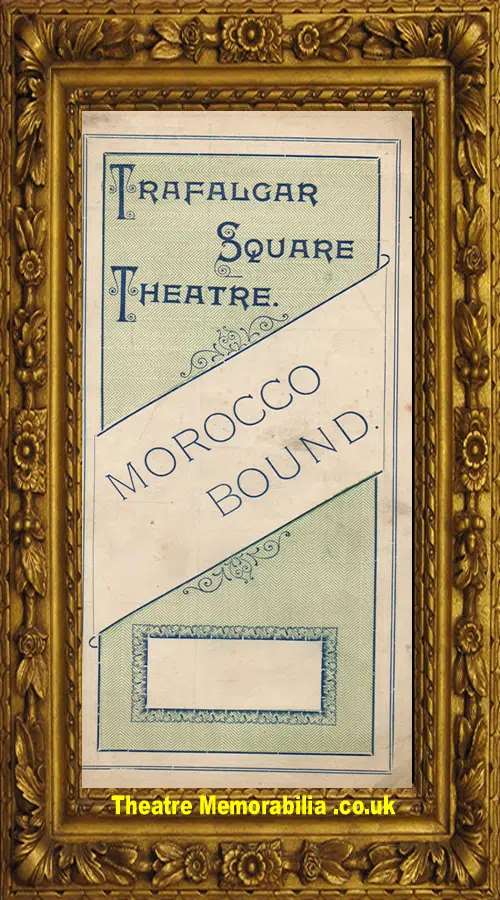 London Trafalgar Square Theatre - Morocco Bound - 1800s