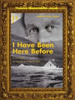 London Watford Palace Theatre – I Have Been Here Before – 2005