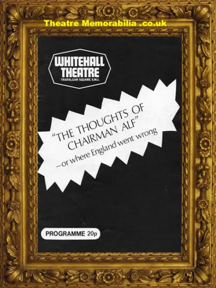 London Whitehall Theatre Thoughts Of Chairman Alf Garnet – 1977