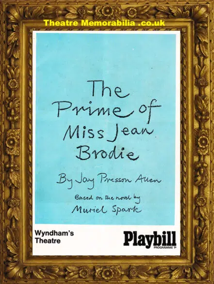 London Wyndham Theatre – The Prime Of Miss Jean Brodie – 1966