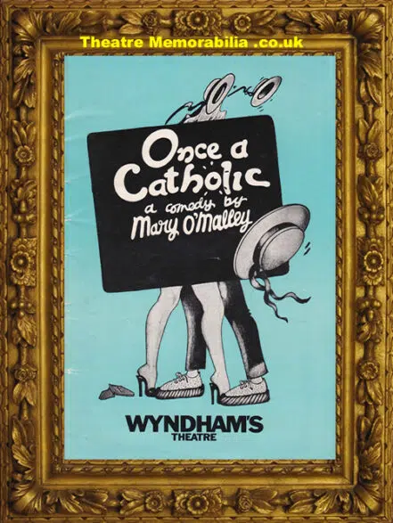 London Wyndhams Theatre – Once A Catholic – 1977