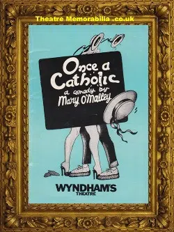 London Wyndhams Theatre – Once A Catholic – 1977