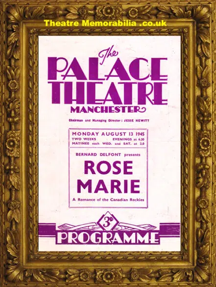 Manchester Palace Theatre – Rose Marie – 1945