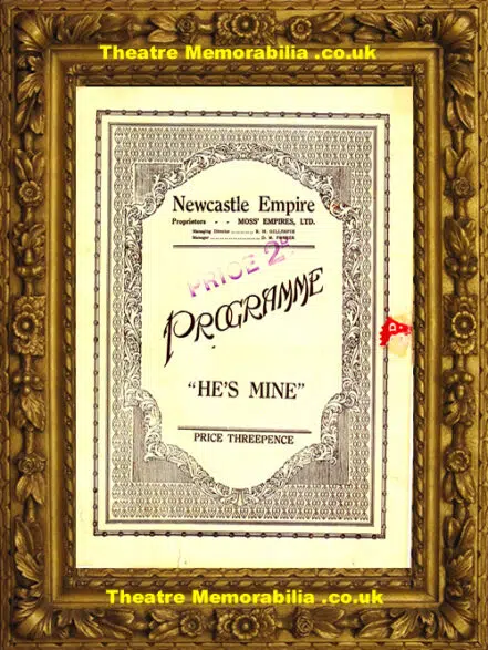 Newcastle Empire Theatre – He’s Mine – 1929