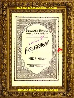 Newcastle Empire Theatre – He’s Mine – 1929