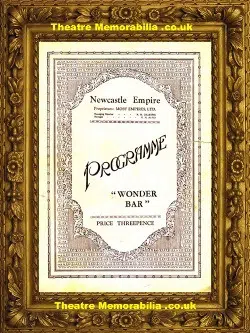 Newcastle Empire Theatre – Wonder Bar – 1931