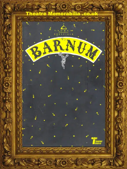 Sheffield Lyceum Theatre – Barnum – 1993 Paul Nicholas