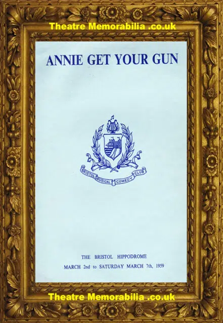 Bristol Hippodrome Theatre – Annie Get Your Gun – 1959 Brochure