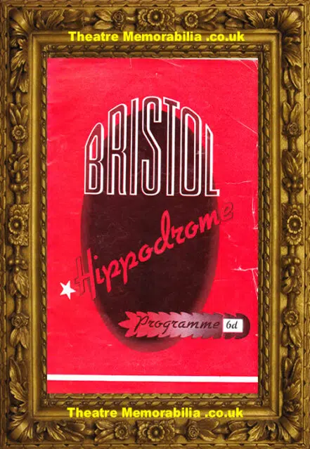 Bristol Hippodrome Theatre – Uncertain Joy – 1955