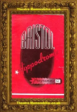 Bristol Hippodrome Theatre – Uncertain Joy – 1955
