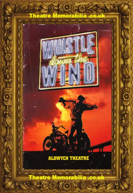 London Aldwych Theatre – Whistle Down The Wind – 1998