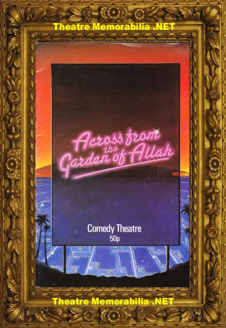 London Comedy Theatre – Across From The Garden Of Allah – 1986