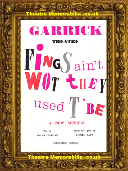 London Garrick Theatre – Fings Ain’t Wot They Used T’ Be – 1960