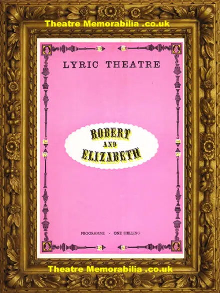 London Lyric Theatre – Robert and Elizabeth – 1964