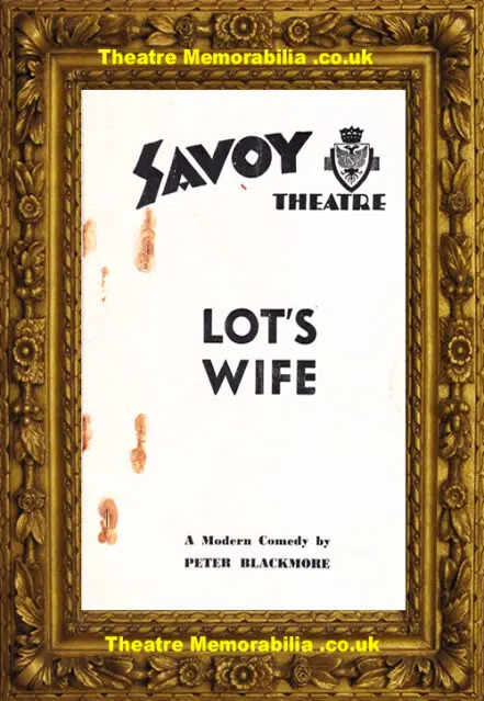 London Savoy Theatre – Lot’s Wife – 1938